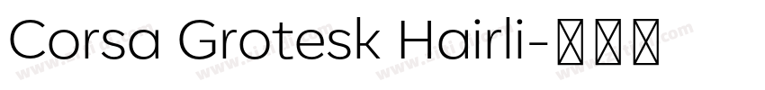 Corsa Grotesk Hairli字体转换